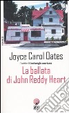 La ballata di John Reddy Heart libro