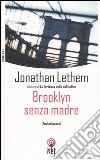 Brooklyn senza madre (Testadipazzo) libro