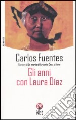 Gli anni con Laura Díaz libro