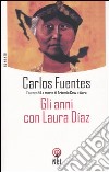 Gli anni con Laura Díaz libro