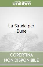 La Strada per Dune