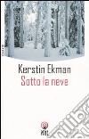 Sotto la neve libro