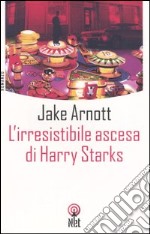 L'irresistibile ascesa di Harry Starks