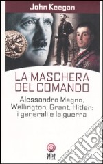 La maschera del comando libro