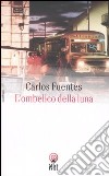 L'ombelico della luna libro