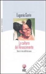 La cultura del Rinascimento libro