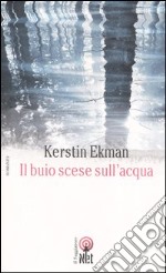 Il buio scese sull'acqua libro