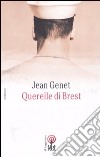 Querelle di Brest libro