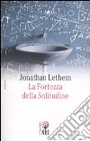 La fortezza della solitudine libro