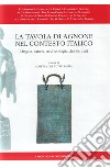 La tavola di Agnone nel contesto italico. Lingua, storia, archeologia dei sanniti libro