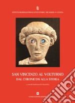 San Vincenzo al Volturno dal Chronicon alla storia libro