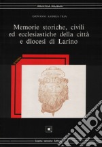 Memorie storiche, civili ed ecclesiastiche della città e diocesi di Larino