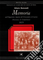 Memoria sull'organismo agrario del circondario di Larino (provincia di Campobasso) 1879 libro