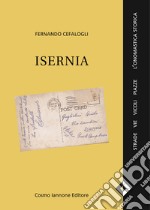 Isernia. Strade, vie, vicoli, l'onomastica storica