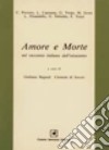 Amore e morte. Per la Scuola media libro di Bagnoli Giovanna Di Soccio Carmela