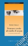 Nessuno crede al merlo d'acqua libro