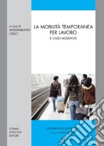 La mobilità temporanea per lavoro. Il caso molisano libro