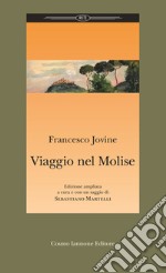 Viaggio nel Molise. Per le Scuole superiori. Con Contenuto digitale (fornito elettronicamente) libro