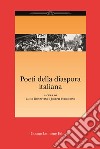 Poeti della diaspora italiana libro