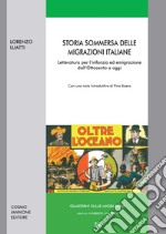 Storia sommersa delle migrazioni italiane. Letteratura per l'infanzia ed emigrazione dall'Ottocento ad oggi libro