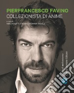 Pierfrancesco Favino. Collezionista di anime