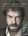 Pierfrancesco Favino. Collezionista di anime libro