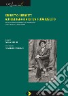 Serretto Serretti, autobiografia di un fuoriuscito. Dall'antifascismo alla fabbrica di chocolate fino. Lettere d'amore e altre imprese libro