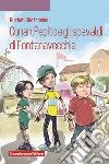 Conan, Pepito e gli spavaldi di Fontanavecchia libro di Ghofranian Ruzbeh