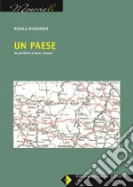 Un paese. Da periferia a bene comune libro