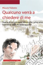 QUALCUNO VERRÃ€ A CHIEDERE DI ME libro