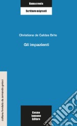 Gli impazienti libro