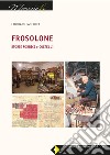 Frosolone. Storie, forbici e coltelli libro