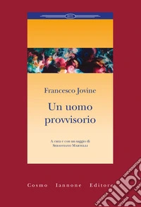 Un uomo provvisorio libro