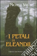 I petali di Eleandil libro