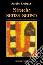 Strade senza senso libro