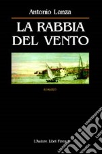 La rabbia del vento libro