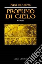 Profumo di cielo