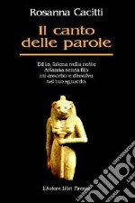 Il canto delle parole libro