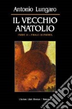 Il vecchio Anatolio. Vol. 3: Finale di partita