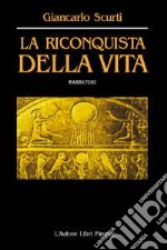 La riconquista della vita