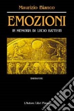 Emozioni. In memoria di Lucio Battisti libro