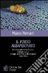 Il porto abbandonato libro