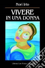 Vivere in una donna libro