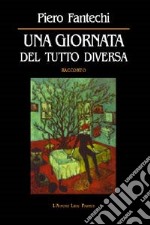 Una giornata del tutto diversa libro