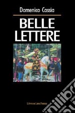 Belle lettere libro