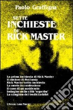 Sette inchieste di Rick Master libro