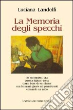 La memoria degli specchi libro