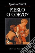 Merlo o corvo? libro