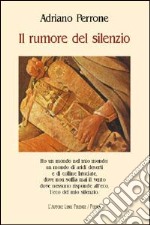 Il rumore del silenzio libro