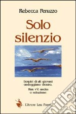 Solo silenzio libro